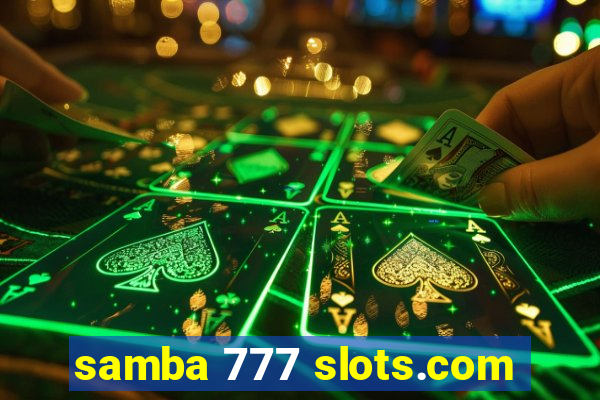 samba 777 slots.com